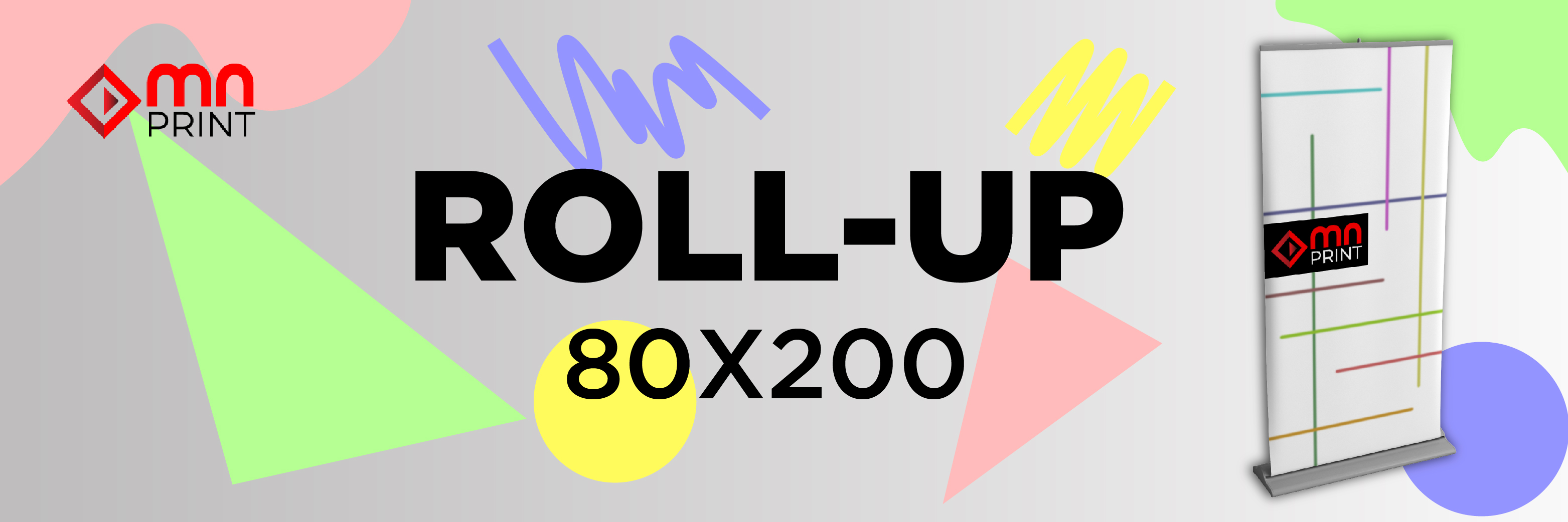 Roll-up 80X200 Roll-up 80X200
